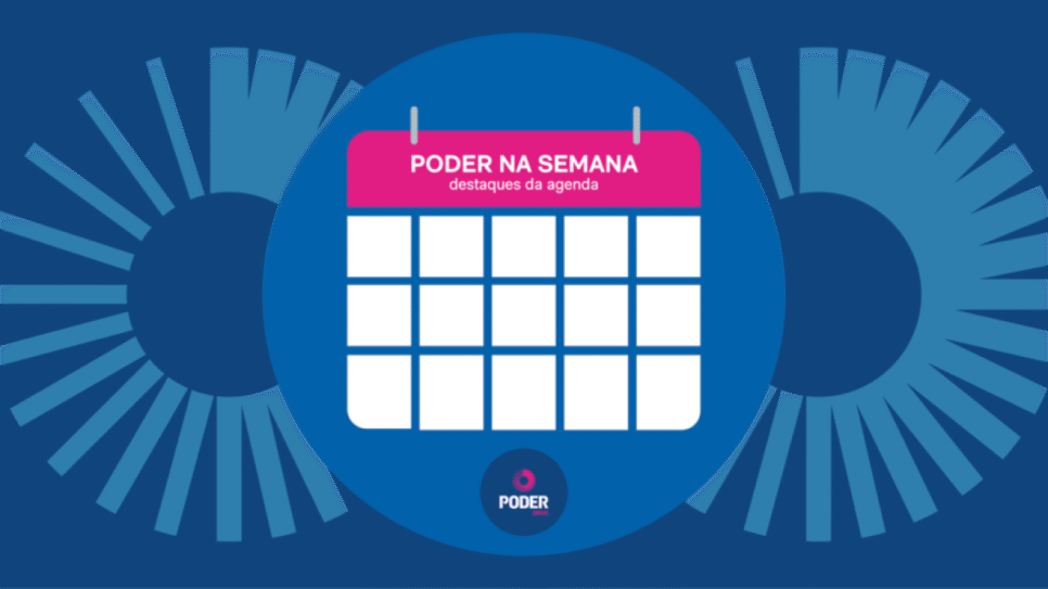 Agenda da semana do poder e da política